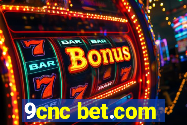 9cnc bet.com